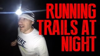 RUNNING TRAILS AT NIGHT  The Ginger Runner [upl. by Taveda]