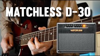 I cant believe I overlooked this amp Matchless D30 Fractal FM9 DEMO [upl. by Inafetse]