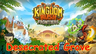 Kingdom Rush Frontiers  Desecrated Grove Difficulty Normal 3 Stars Campaign Bonehart [upl. by Idnem812]