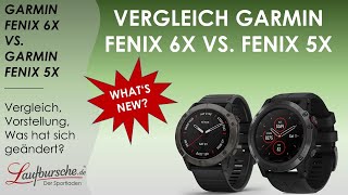 Vorstellung Garmin Fenix 6X Pro Solar vs Garmin Fenix 5X Plus [upl. by Atteirneh]