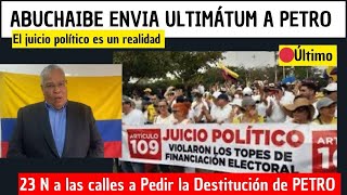 🔴Líder del Juicio Político envía ULTIMATUM a PETRO e invita a salir a las Calles este 23 N [upl. by Orfurd]