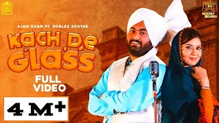 Gurlej Akhtar Full Video Kach De Glass  Ajam Khan  Proof  Punjabi Song 2020 [upl. by Rebliw]