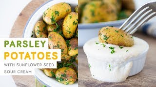 Parsley potatoes with a vegan sunflower seed sour cream [upl. by Pail]