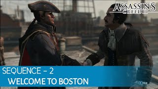 Assassins Creed 3  Sequence 2  Welcome To Boston Gameplay [upl. by Dnaltiac]