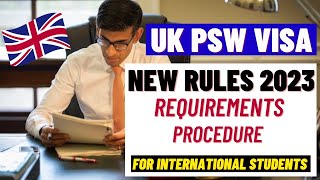 Unveiling New UK PSW 2023 Rules Requirements Process Steps for International Students in UK [upl. by Akym]