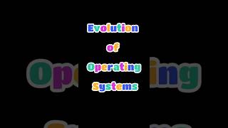 Operating Systems EVOLVED Want to Know How [upl. by Osswald]