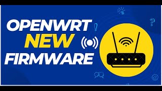 Openwrt New Version Coming [upl. by Cis]