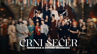 BRESKVICA X ZORANA MICANOVIC  CRNI SECER 🖤 OFFICIAL VIDEO  ALBUM TURBO i FOLK [upl. by Jessee900]