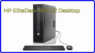 REVIEW 2024 HP EliteDesk 800 G2 Desktop ESSENTIAL details [upl. by Regazzi]