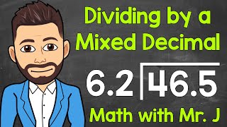 How to Divide by Mixed Decimals  Dividing Decimals  Math with Mr J [upl. by Ailemak280]