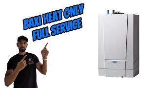 Baxi Heat Only Boiler  Full Service [upl. by Duyne]