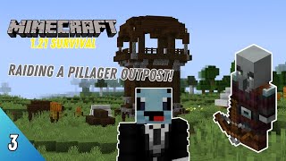 I Raided a Pillager Outpost  Minecraft Survival 121 Ep3 [upl. by Parry592]