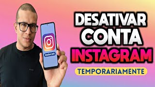 Como DESATIVAR CONTA DO INSTAGRAM TEMPORARIAMENTE Atualizado [upl. by Ekyt]