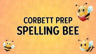 Spelling Bee  Corbett Prep 2024 [upl. by Macegan]