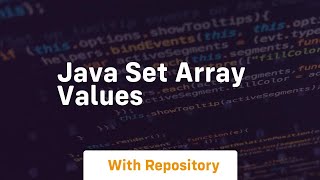 java set array values [upl. by Nawuq]