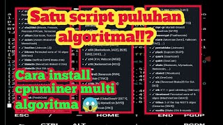 CARA INSTALL CPUMINER MULTI ALGORITMA  MANTAP TANPA HARUS GANTI SRIPT LAGI [upl. by Nogem641]