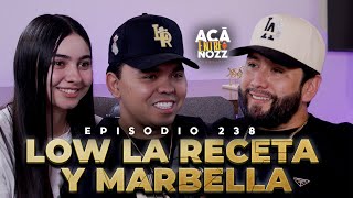 La VERDAD de lo que PASO en nuestra RELACIÓN  Low La Receta  Marbella Beltran  Ep 238 [upl. by Meggie37]