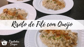 RISOTO DE FILÉ COM QUEIJO [upl. by Arayc833]