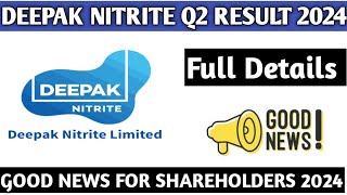 Deepak Nitrite Q2 Result 2024Deepak Nitrite Share latest news 2024Deepak Nitrate Share good news [upl. by Eisiam]