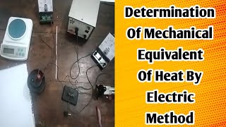 Determination of the mechanical equivalent of heat by electric method [upl. by Napas138]