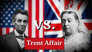 The Trent Affair How Diplomacy Prevented a World War in 1861 [upl. by Prudhoe]