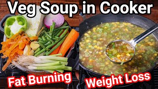 Healthy Veg Soup in Cooker  Ultimate Fat Burning Weight loss Vegetable Soup from Kitchen Scrap [upl. by Fritz155]