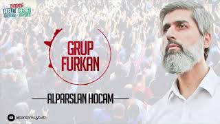 Grup Furkan  Alparslan Hocam [upl. by Garey]