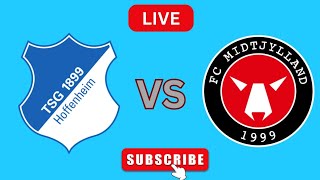 Midtjylland Vs TSG Hoffenheim Live Match Today Scoreboard  Football 2024 [upl. by Aveer]