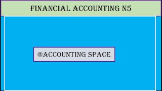 FINANCIAL ACCOUNTING N5 FINANCIAL STATEMENT BALANCE SHEET [upl. by Zetnwahs]