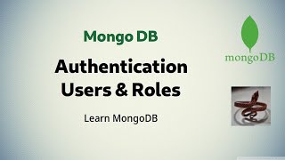 MongoDB 4  Configuring authentication users and roles in MongoDB [upl. by Eleynad539]