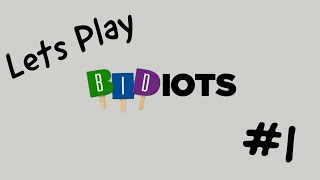 Lets Play Bidiots  A NICE SCREW [upl. by Galitea]