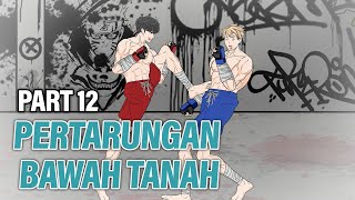 PERTARUNGAN BAWAH TANAH PART 12  Animasi Drama Series [upl. by Tucky]