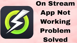 How To Fix OnStream App Not Working Crashing Keep Stopping or Not Loading [upl. by Lanctot]