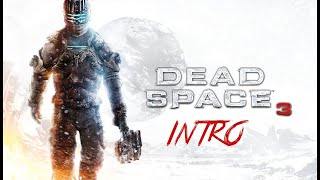 DEAD SPACE 3  Intro  Trailer todos contra los zombies del espacio [upl. by Arihsan]