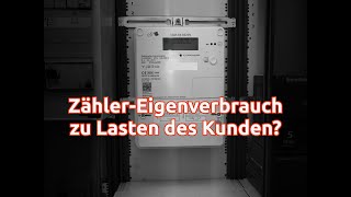 Digitaler Zähler Eigenverbrauch zu Lasten des Kunden [upl. by Nali959]