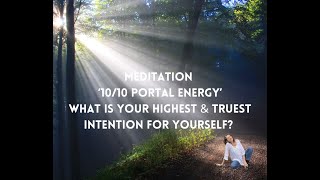 MEDITATION  10th OCTOBER ENERGY PORTAL [upl. by Aikin]