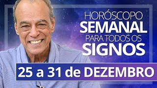 HORÓSCOPO SEMANAL  25 a 31 de DEZEMBRO [upl. by Oramlub388]