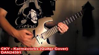 CKY  Karmaworks HD Guitar Cover [upl. by Hubing]