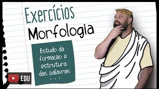 Exercícios de morfologia  Prof Noslen [upl. by Tiphani]