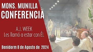 AJ WEEK Mons José Ignacio MUNILLA quotLes llamó a estar con Élquot [upl. by Barabas225]