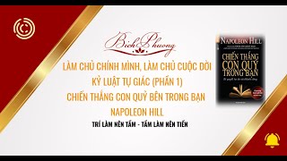 LÀM CHỦ CHÍNH MÌNH LÀM CHỦ CUỘC ĐỜI  KỶ LUẬT TỰ GIÁC PHẦN 1 [upl. by Nolte]