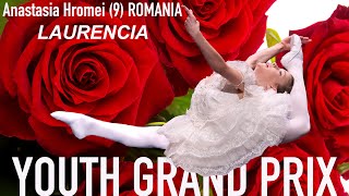 Ballet  Anastasia Hromei 9 ROMANIA at Youth Grand Prix Barcelona Laurencia [upl. by Nicola]