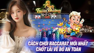 Baccarat  bacarat  cách chơi baccarat mới nhất  chốt lãi về bờ an toàn  baccarat online [upl. by Dorca]