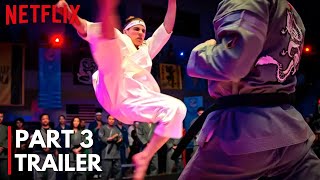 Cobra Kai Season 6 Part 3 Trailer  Cobra Kai Season 6 Part 3 sneak peek  Netflix [upl. by Nuarb]