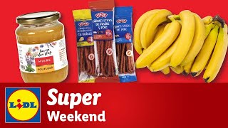 Super Weekend la Lidl • din 10 August 2024 [upl. by Bowler]