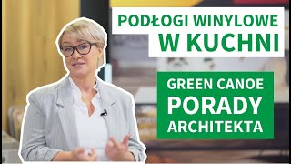 Podłogi Winylowe W Kuchni Porady Architekta i Green Canoe w BelPol Łódź [upl. by Eachern673]