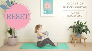 DAY 28  SEQUENCING  RESET  30 days of Hypopressives  Hypopressives with Alice [upl. by Haidej]