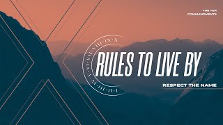 Rules to Live By  Respect The Name [upl. by Weingartner]