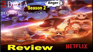 Dota Dragons Blood Season 2 Review [upl. by Efren]