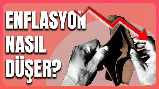 Enflasyon Nasıl Düşer [upl. by Assek]